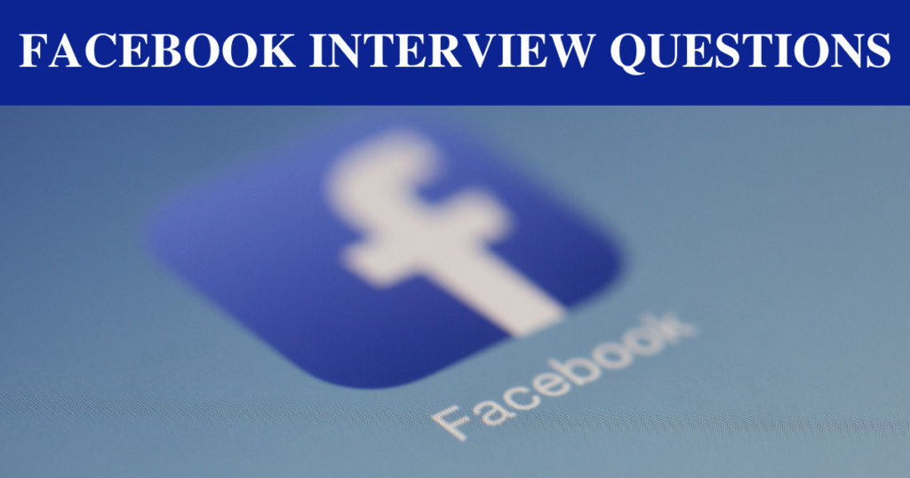 Facebook Ads Interview Question